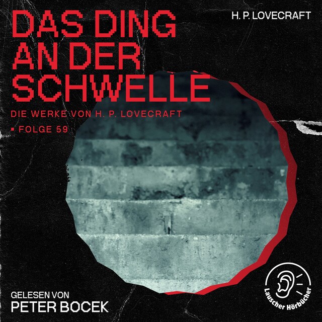 Book cover for Das Ding an der Schwelle (Die Werke von H. P. Lovecraft, Folge 59)