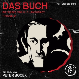 Das Buch (Die Werke von H. P. Lovecraft, Folge 61) als Hörbuch