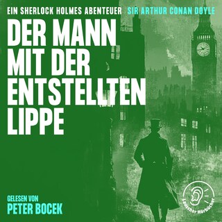 Der Mann mit der entstellten Lippe als Hörbuch