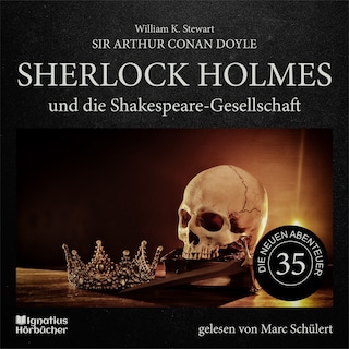 Sherlock Holmes und die Shakespeare-Gesellschaft (Die neuen Abenteuer, Folge 35) als Hörbuch