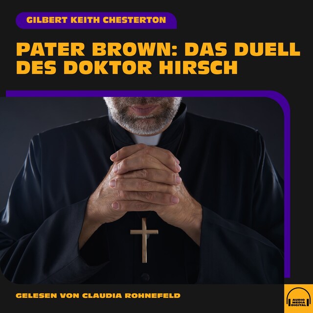 Copertina del libro per Pater Brown: Das Duell des Doktor Hirsch