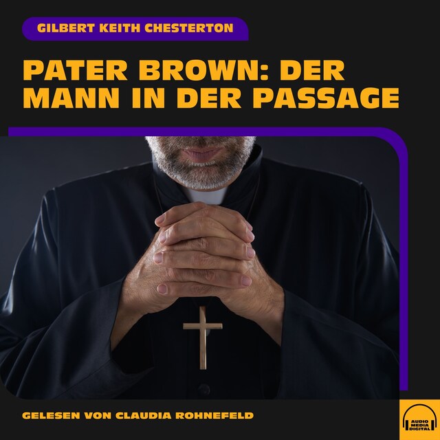 Portada de libro para Pater Brown: Der Mann in der Passage