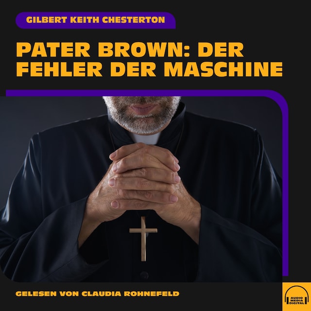 Portada de libro para Pater Brown: Der Fehler der Maschine