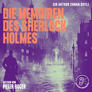 Die Memoiren des Sherlock Holmes als Hörbuch