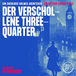 Der verschollene Three-Quarter als Hörbuch