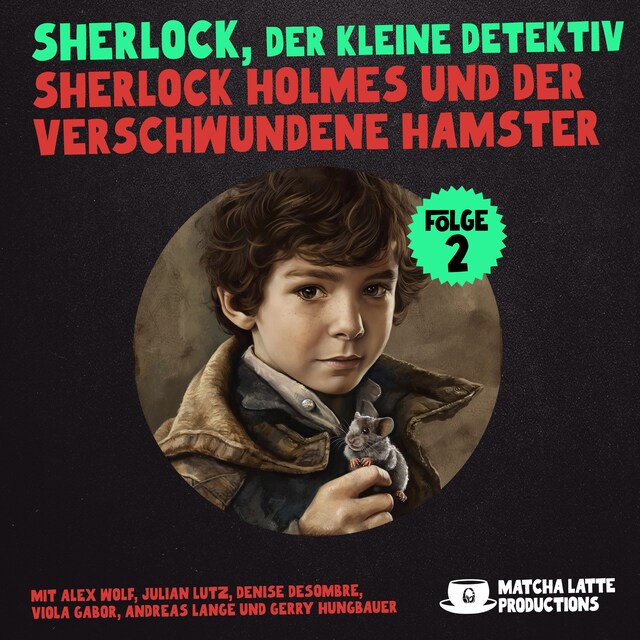 Couverture de livre pour Folge 2: Sherlock Holmes und der verschwundene Hamster