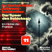 Im Hotel de France (Der Sherlock Holmes-Adventkalender: Der Speer des Schicksals, Folge 11)