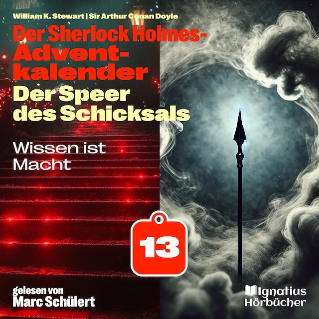 Bogomslag for Wissen ist Macht (Der Sherlock Holmes-Adventkalender: Der Speer des Schicksals, Folge 13)