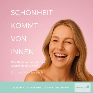 Schönheit kommt von innen als Hörbuch