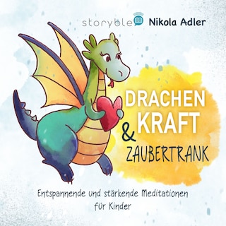 Drachenkraft & Zaubertrank als Hörbuch