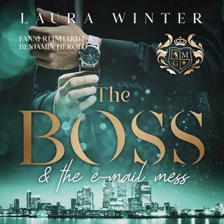 The Boss and the E-Mail mess als Hörbuch