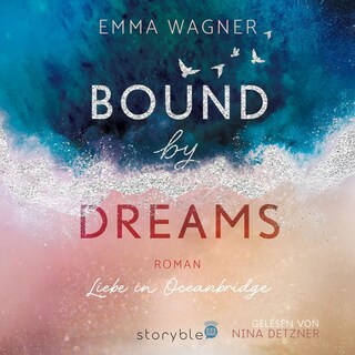 Bound by Dreams als Hörbuch