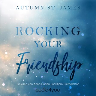 Rocking Your Friendship als Hörbuch