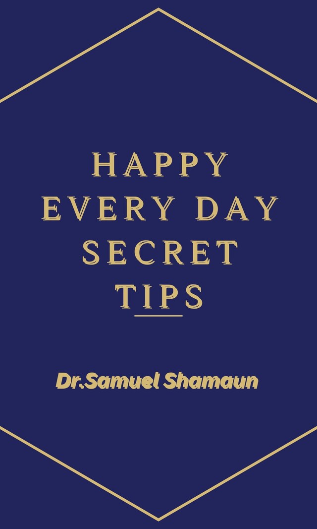 Boekomslag van Happy Every Day Secret Tips