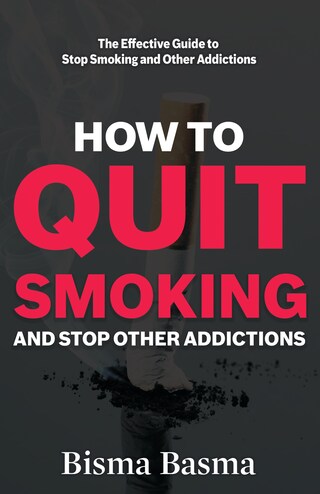 How to Quit Smoking and Stop Other Addictions bookCoverFor