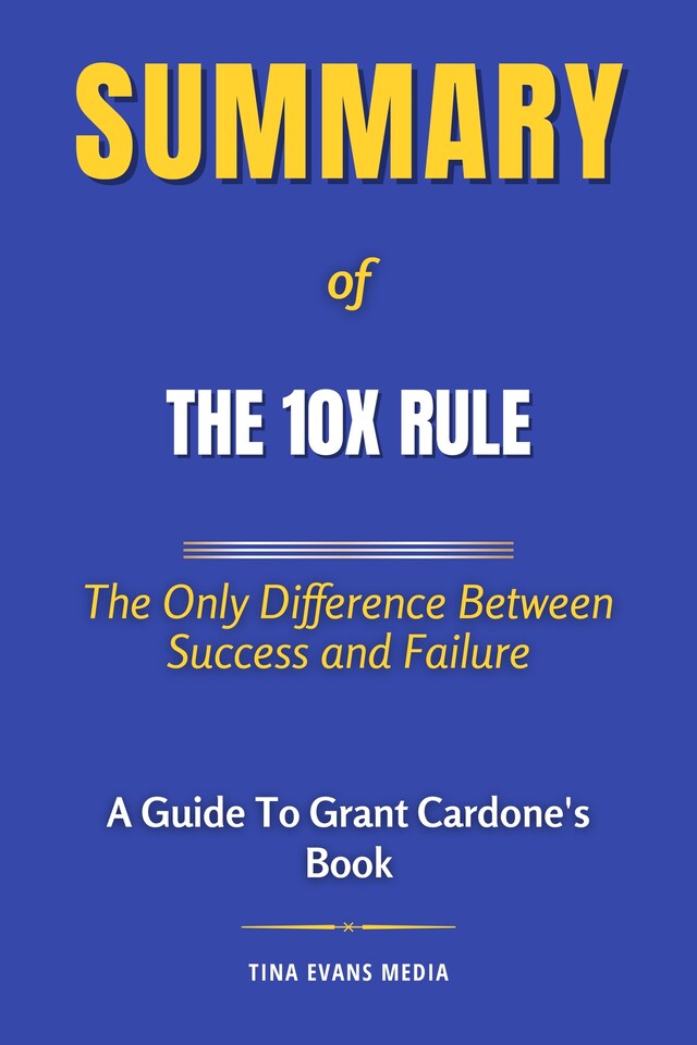 Book cover for Summary of The 10X Rule