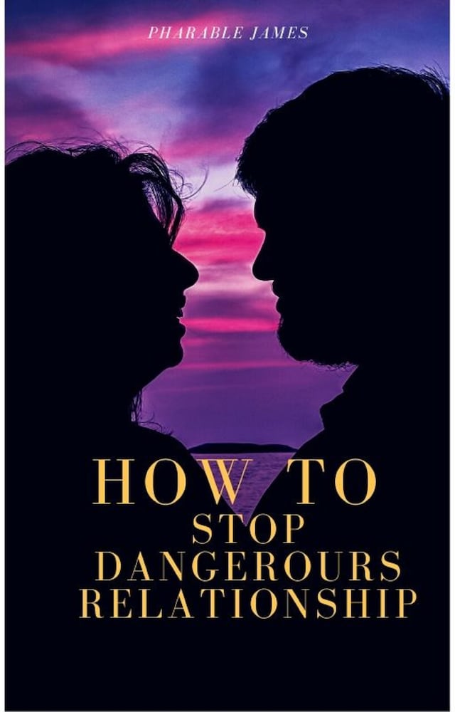 Book cover for How to stop dangerous relationship