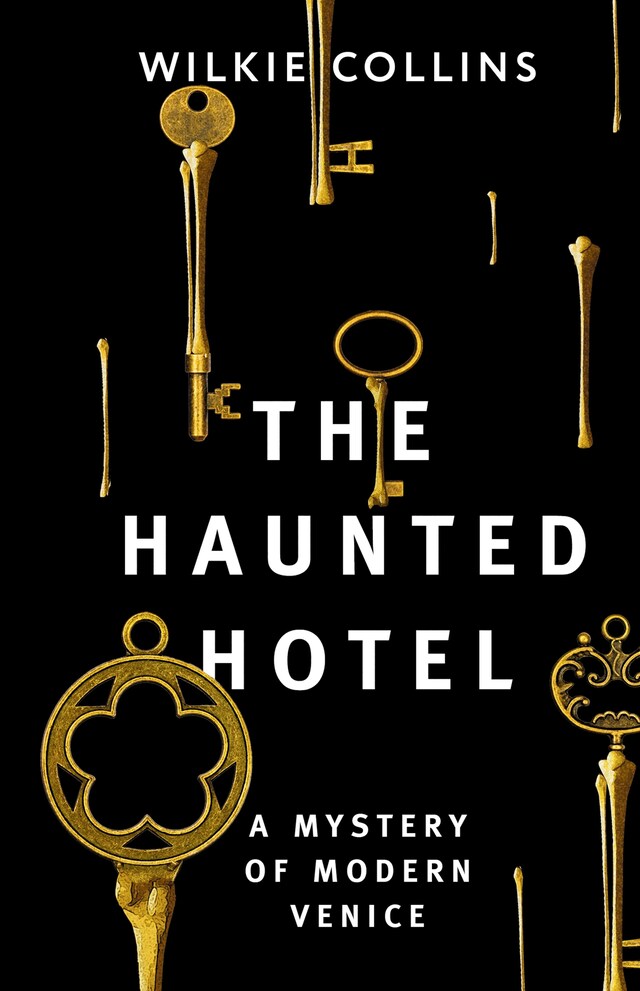 Okładka książki dla The Haunted Hotel: A Mystery of Modern Venice