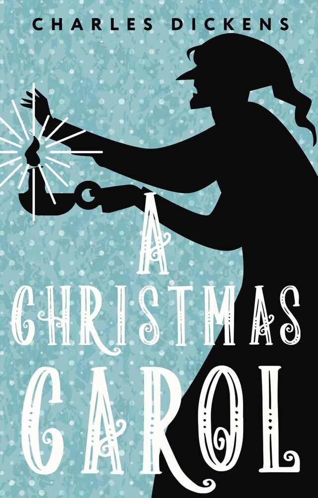 Kirjankansi teokselle A Christmas Carol. In Prose. Being a Ghost Story of Christmas