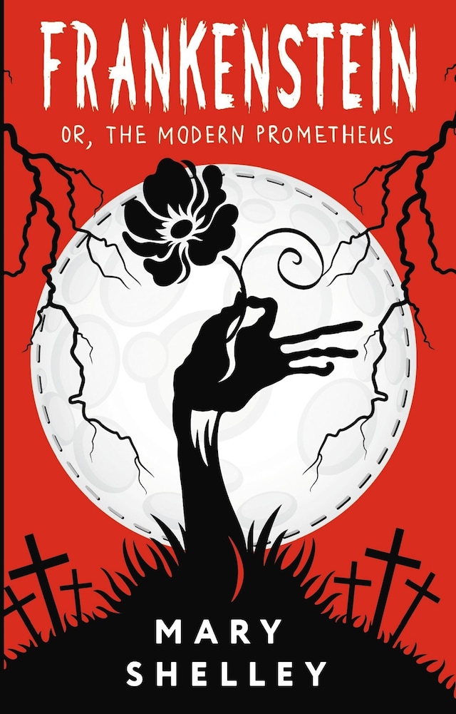 Okładka książki dla Frankenstein; or, The Modern Prometheus