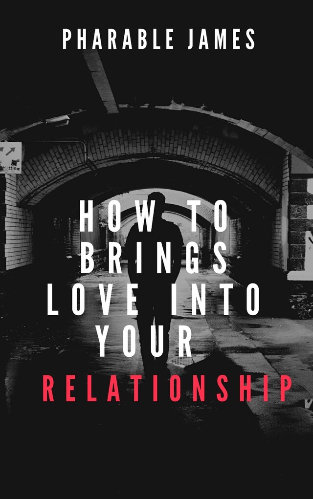 Book cover for How to brings love back into your relationship