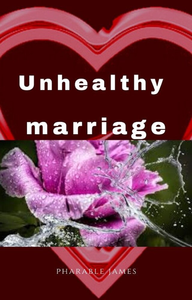 Book cover for Unhealthy marriage