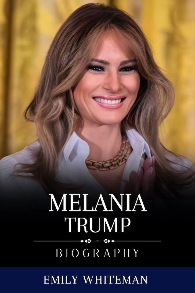 Book cover for Melania Trump Biography