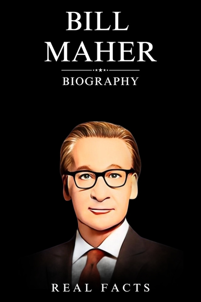 Book cover for Bill Maher Biography