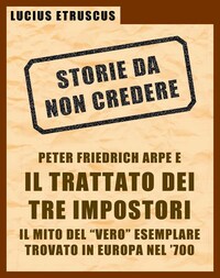 Arpe e il Trattato dei Tre Impostori (Storie da non credere 3)