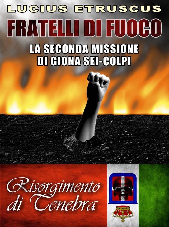 Buchcover für Fratelli di fuoco (Giona Sei-Colpi 2)