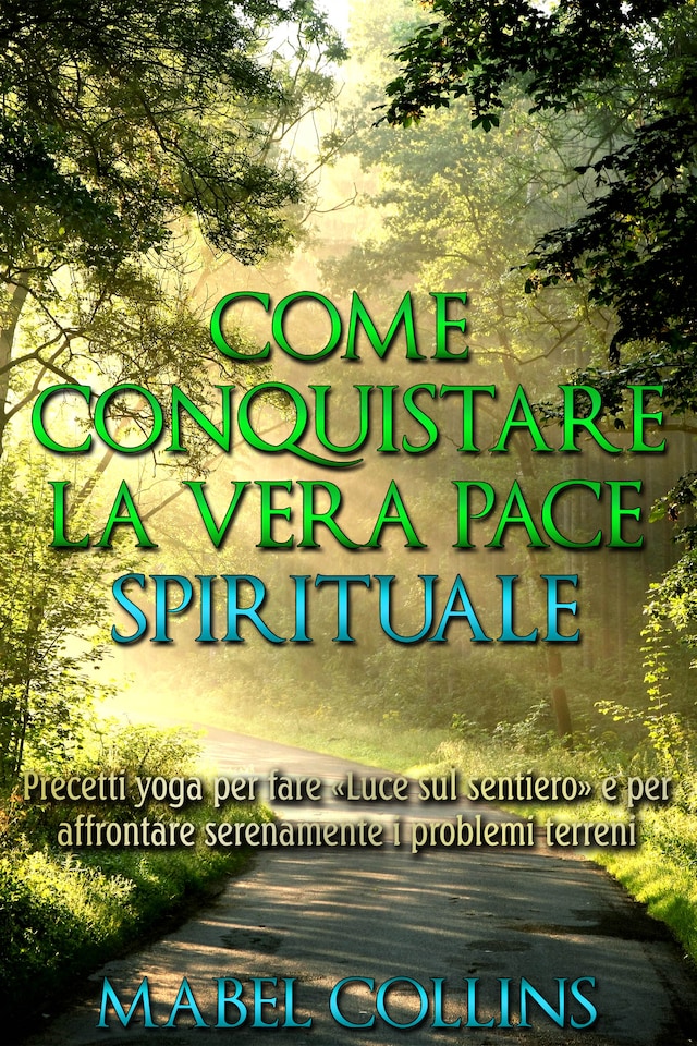 Book cover for Come conquistare la vera Pace Spirituale