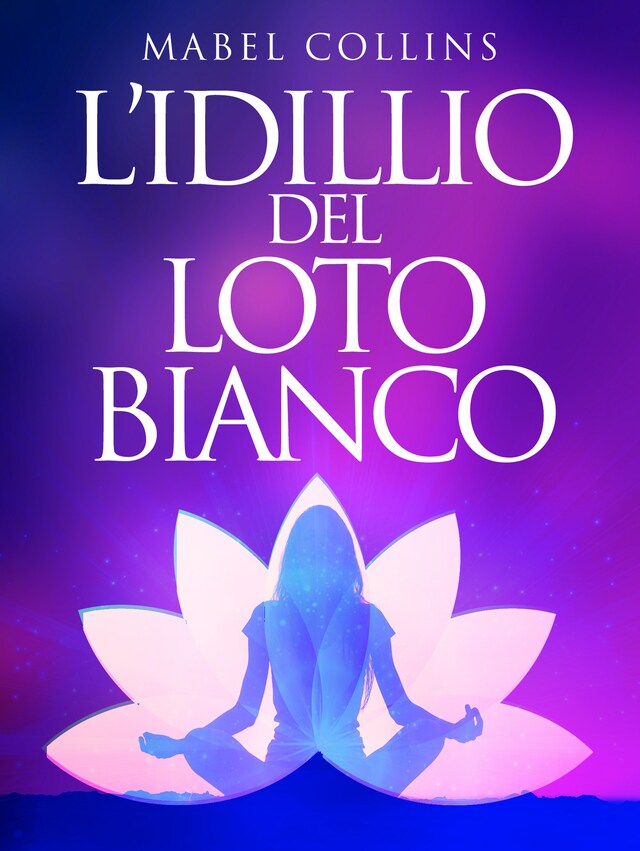 Book cover for L'Idillio del Loto Bianco