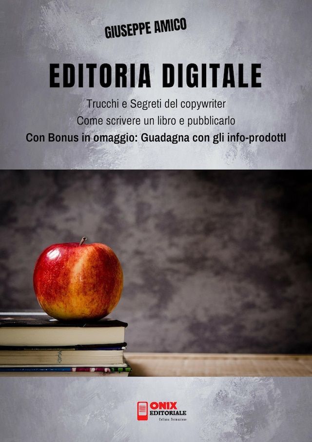Book cover for Editoria Digitale – Trucchi e Segreti del Copywriter – Come scrivere un libro e pubblicarlo in rete
