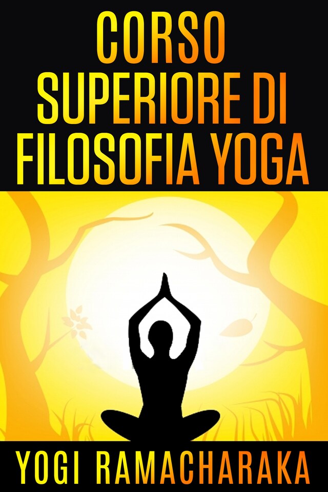 Portada de libro para Corso superiore di Filosofia Yoga