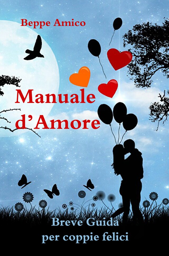 Book cover for Manuale d'amore - Breve Guida per coppie felici