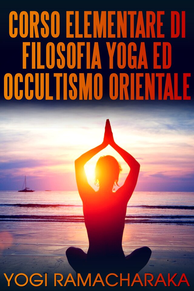 Kirjankansi teokselle Corso elementare di Filosofia Yoga ed Occultismo orientale
