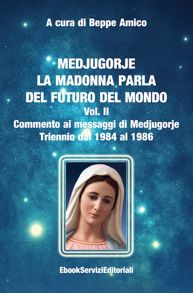 Okładka książki dla Medjugorje - La Madonna parla del futuro del mondo
