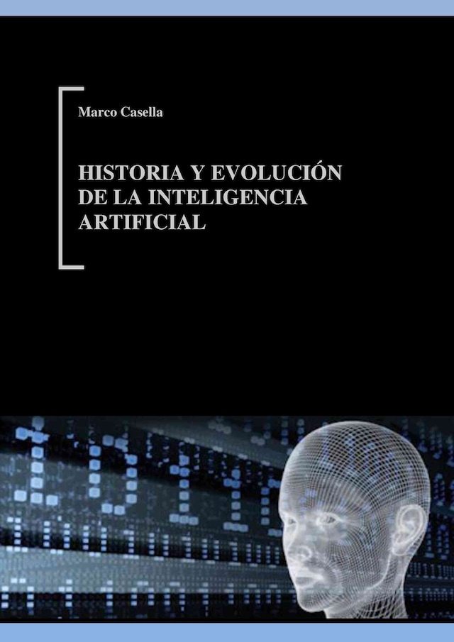 Copertina del libro per Historia y evolución de la Inteligencia Artificial