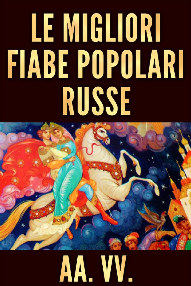 Boekomslag van Le Migliori Fiabe Popolari Russe