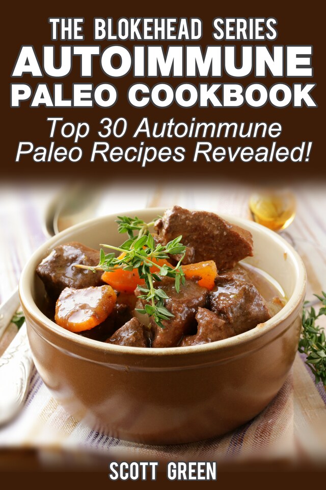 Book cover for Autoimmune Paleo Cookbook :Top 30 Autoimmune Paleo Recipes Revealed!