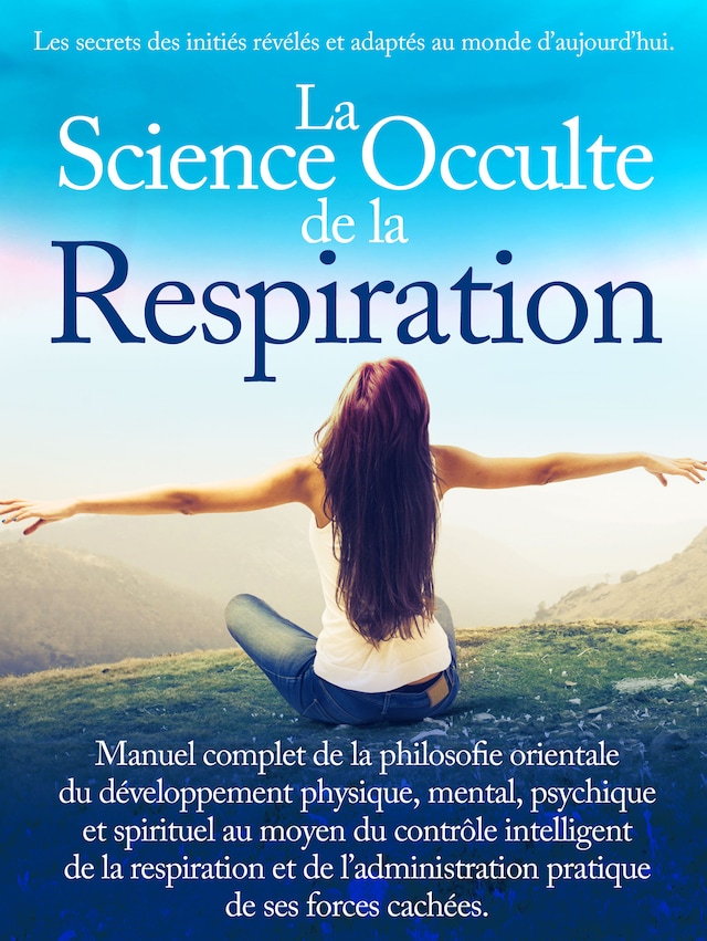 Couverture de livre pour La Science Occulte de la Respiration