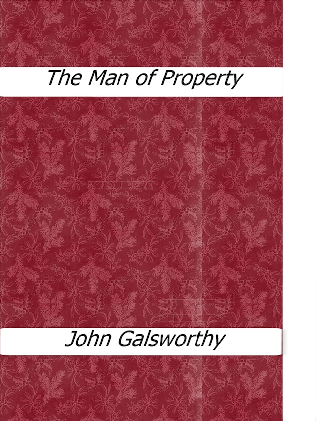 Couverture de livre pour The Man of Property