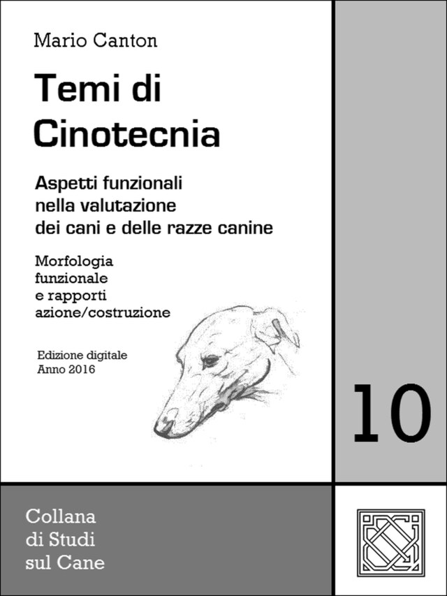 Okładka książki dla Temi di Cinotecnia 10 - Morfologia funzionale e rapporti azione/costruzione