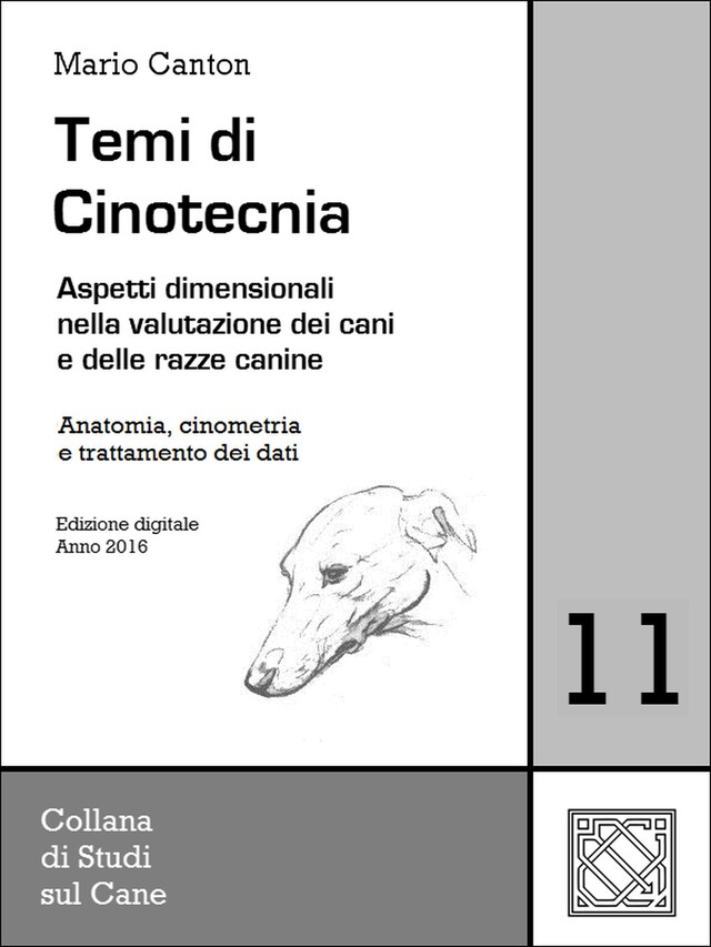 Book cover for Temi di Cinotecnia 11 - Anatomia, cinometrìa e trattamento dei dati