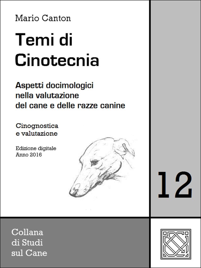 Okładka książki dla Temi di Cinotecnia 12 - Cinognostica e valutazione