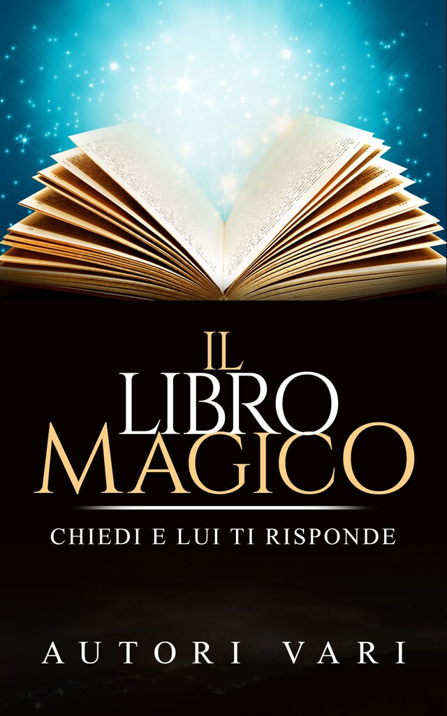 Couverture de livre pour Il libro magico - chiedi e lui ti risponde