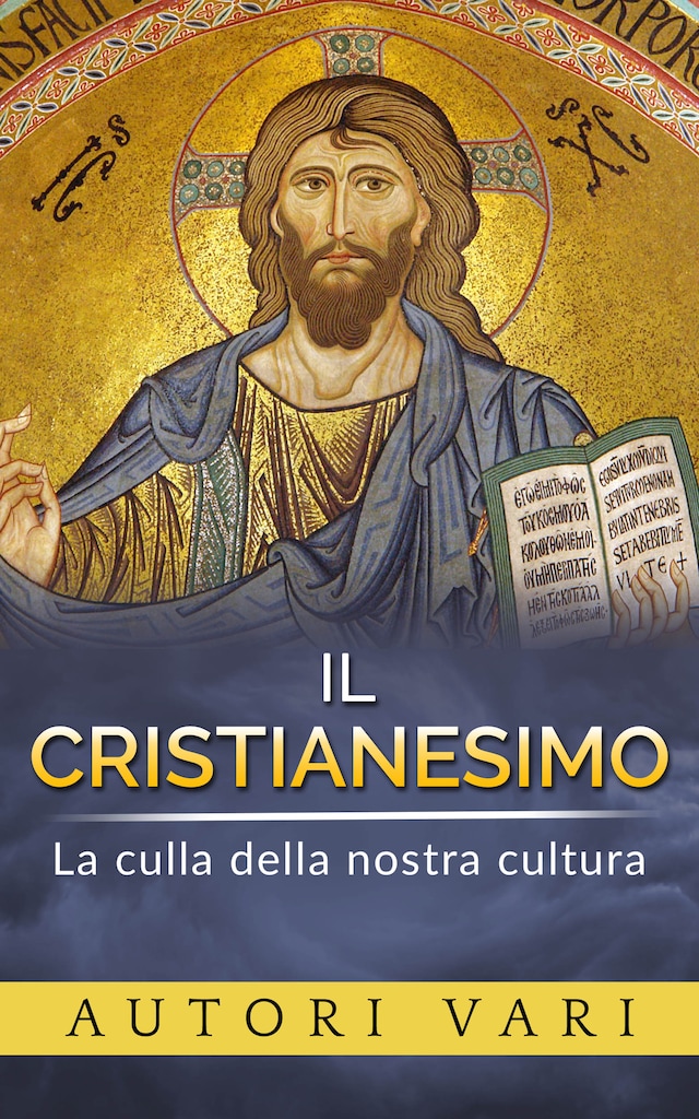 Copertina del libro per Il Cristianesimo - La culla della nostra cultura