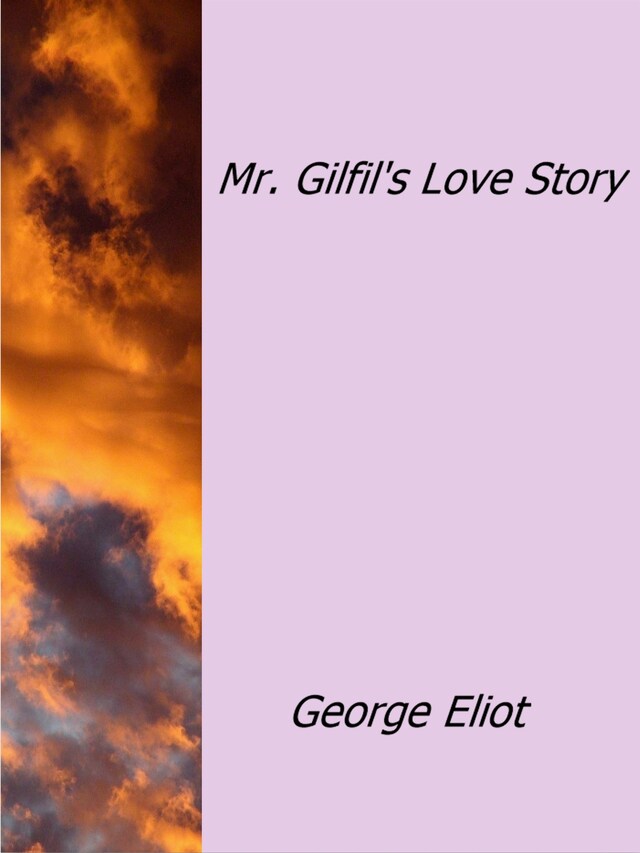 Kirjankansi teokselle Mr.Gilfil's Love Story