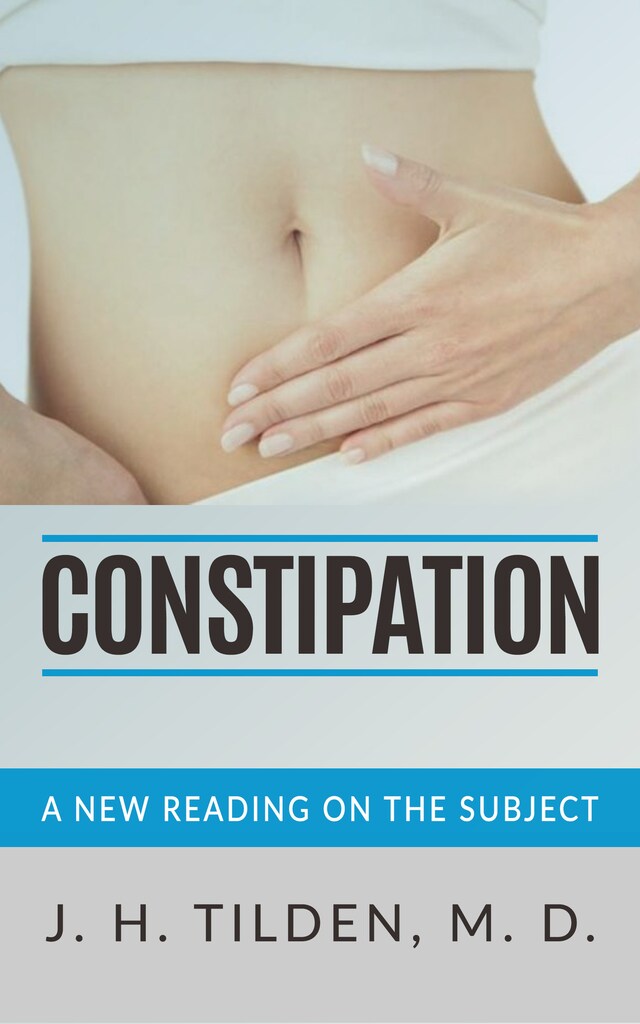 Boekomslag van Constipation - A new reading on the Subject