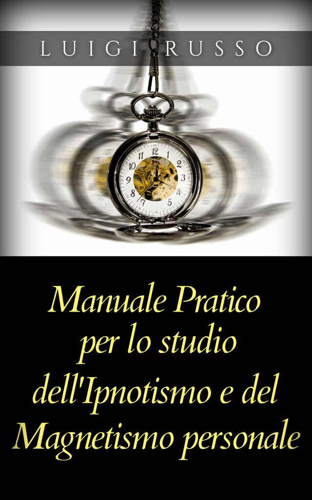 Book cover for Manuale pratico per lo studio dell’Ipnotismo e del Magnetismo personale